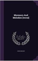 Murmurs And Melodies [verse]