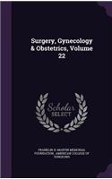 Surgery, Gynecology & Obstetrics, Volume 22: (English)