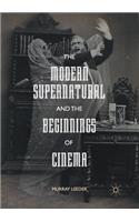 Modern Supernatural and the Beginnings of Cinema