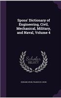 Spons' Dictionary of Engineering, Civil, Mechanical, Military, and Naval, Volume 4