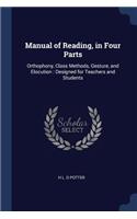 Manual of Reading, in Four Parts