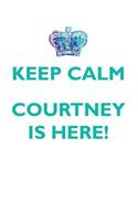 KEEP CALM, COURTNEY IS HERE AFFIRMATIONS WORKBOOK Positive Affirmations Workbook Includes