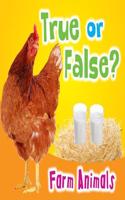 True or False? Farm Animals