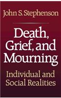 Death, Grief, and Mourning