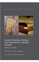 Ancient Christian Wisdom and Aaron Beck’s Cognitive Therapy