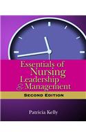 Essentials of Nursing Leadership & Mangement