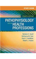 Study Guide for Pathophysiology for the Health Professions