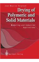 Drying of Polymeric and Solid Materials