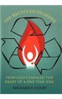 Recycled Pharisee