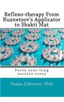 Reflexo-therapy From Kuznetsov's Applicator to Shakti Mat