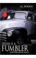 Death Is a Fumbler: A John Holmes Johnson Mystery