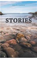 Stories for Short Attention Spans