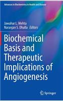 Biochemical Basis and Therapeutic Implications of Angiogenesis
