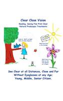 Clear Close Vision - Reading, Seeing Fine Print Clear