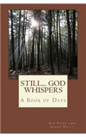 Still... God Whispers