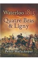 Waterloo 1815: Quatre Bras & Ligny