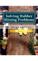 Solving Rubber Mixing Problems