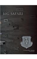The History of Big Safari