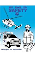 EMS Safety: Techniques and Applications