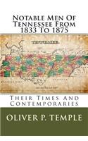 Notable Men of Tennessee from 1833 to 1875