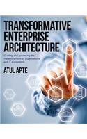 Transformative Enterprise Architecture