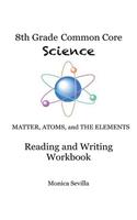 8th Grade Common Core Science Reading and Writing Workbook