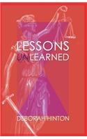 Lessons Unlearned