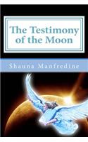 The Testimony of the Moon: (English)