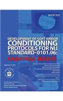 Development of Soft Armor Conditions Protocols for NIJ Standard-0101.06: Analytical Results