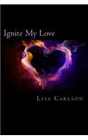 Ignite My Love