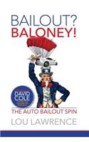 Bailout? Baloney!