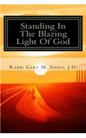 Standing In The Blazing Light Of God