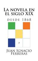 novela en el siglo XIX (desde 1868)