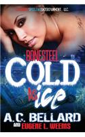 Cold as Ice