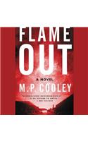 Flame Out Lib/E
