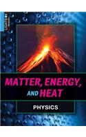 Matter, Energy, and Heat