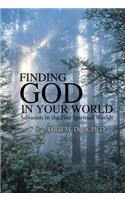 Finding God in Your World