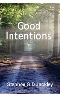 Good Intentions