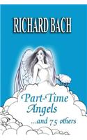 Part-Time Angels: and 75 Others