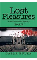 Lost Pleasures