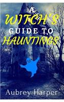 Witch's Guide to Hauntings