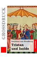 Tristan und Isolde (Großdruck)