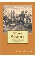 Shaky Business