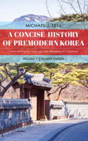 Concise History of Premodern Korea