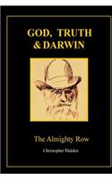 God, Truth & Darwin