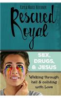 Rescued Royal