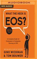 What the Heck Is Eos?