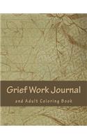 Grief Work Journal and Adult Coloring Book