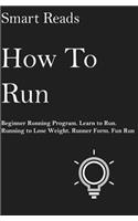 How To Run