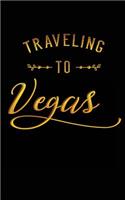 Traveling To Vegas: Blank Vacation Planner & Organizer